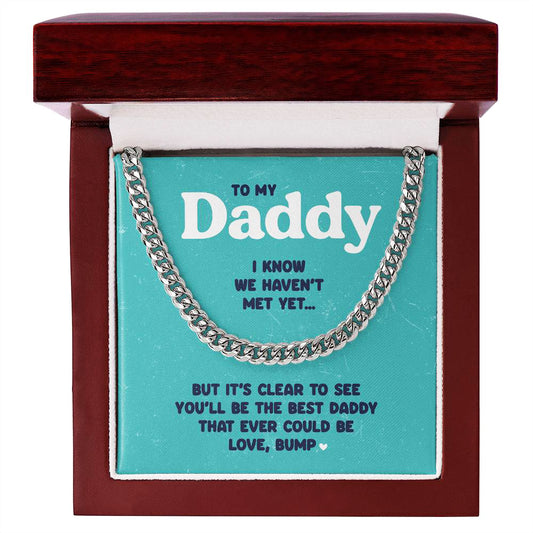 The Best Daddy That Ever Could Be, Love Bump - Cuban Link Chain