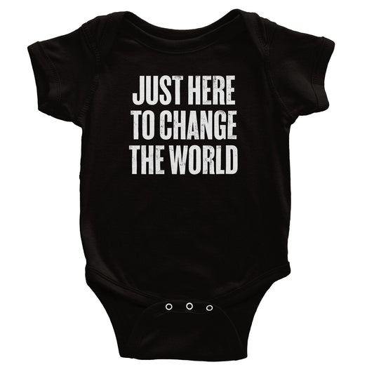 Just Here to Change The World Baby Bodysuit